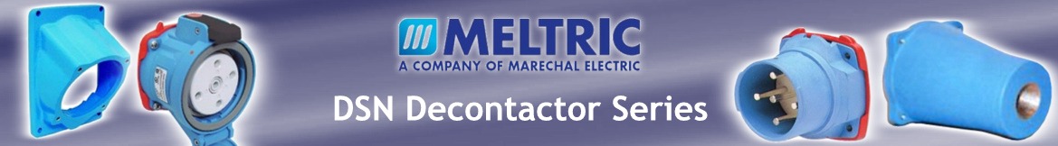 Meltric Decontactor Series